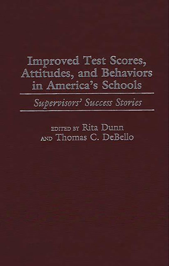 Improved Test Scores, Attitudes, and Behaviors in America's Schools cover