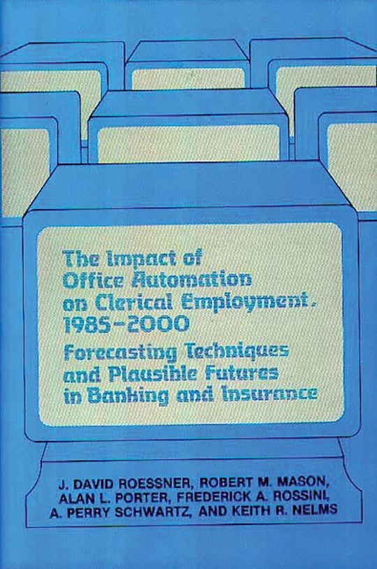 The Impact of Office Automation on Clerical Employment, 1985-2000 cover