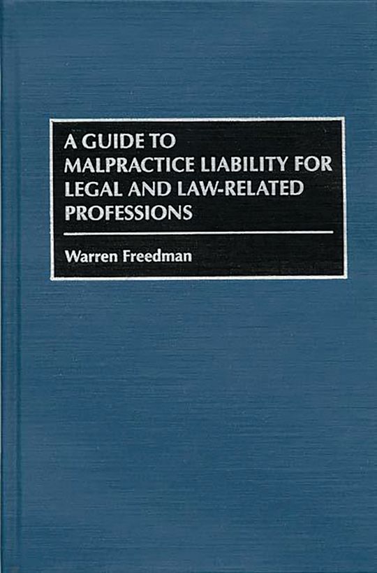 A Guide to Malpractice Liability for Legal and Law-Related Professions cover