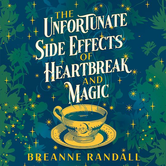 The Unfortunate Side Effects of Heartbreak and Magic cover
