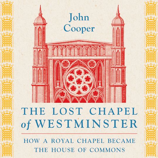 The Lost Chapel of Westminster cover