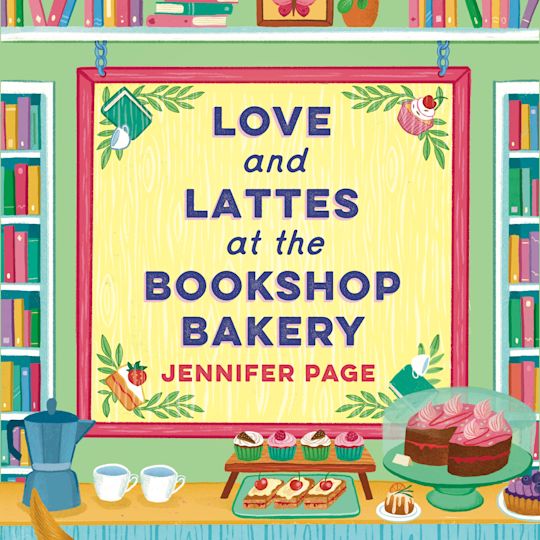 Love and Lattes at the Bookshop Bakery cover