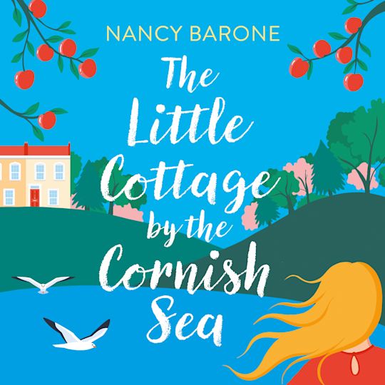 The Little Cottage by the Cornish Sea: Escape to Cornwall this summer with a brand new second-chances romance cover
