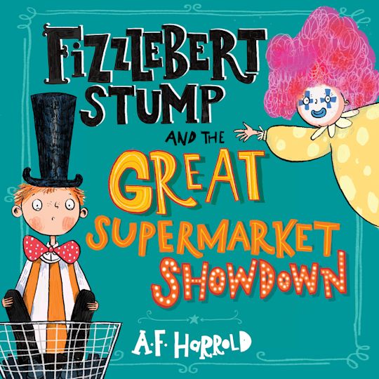Fizzlebert Stump and the Great Supermarket Showdown cover