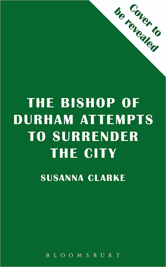 The Bishop of Durham Attempts to Surrender the City cover
