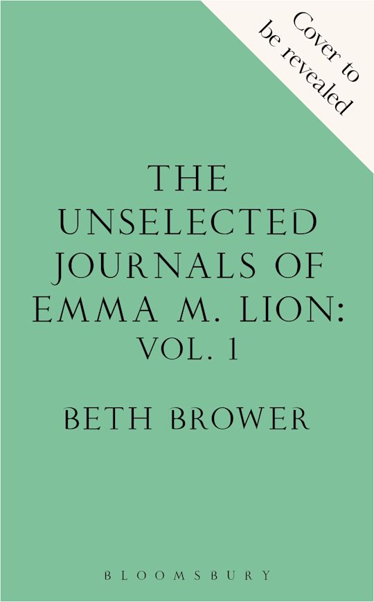 The Unselected Journals of Emma M. Lion, vol. 1 cover