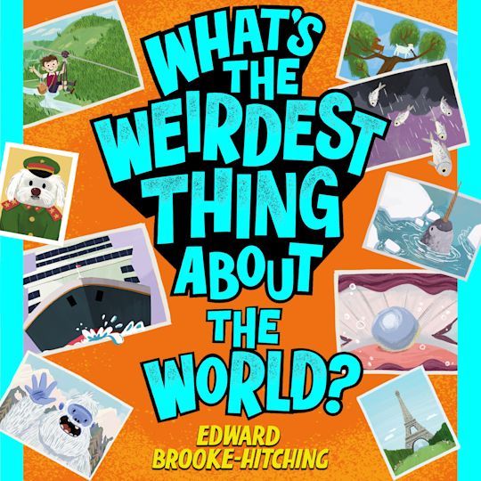 What's the Weirdest Thing About the World? cover