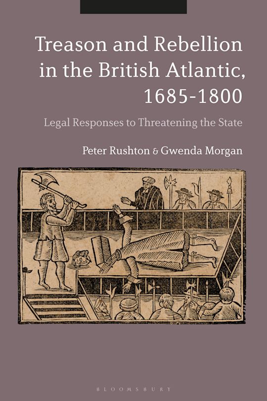 Treason and Rebellion in the British Atlantic, 1685-1800 cover
