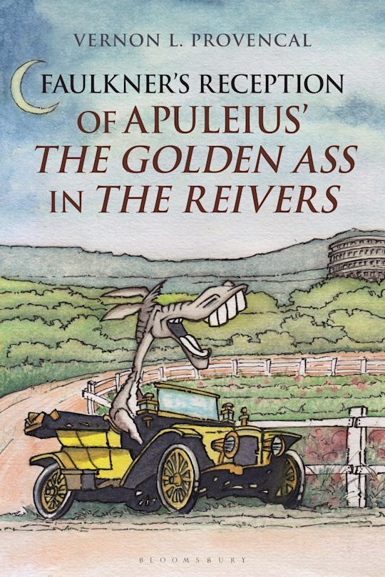 Faulkner’s Reception of Apuleius’ The Golden Ass in The Reivers cover
