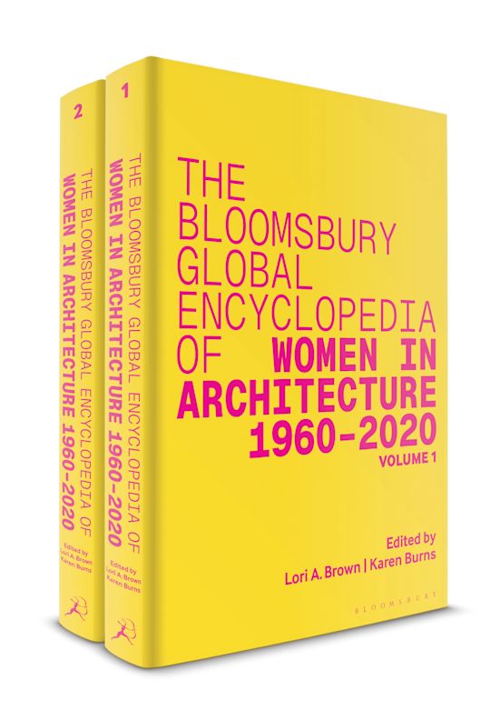 The Bloomsbury Global Encyclopedia of Women in Architecture 1960–2020 cover