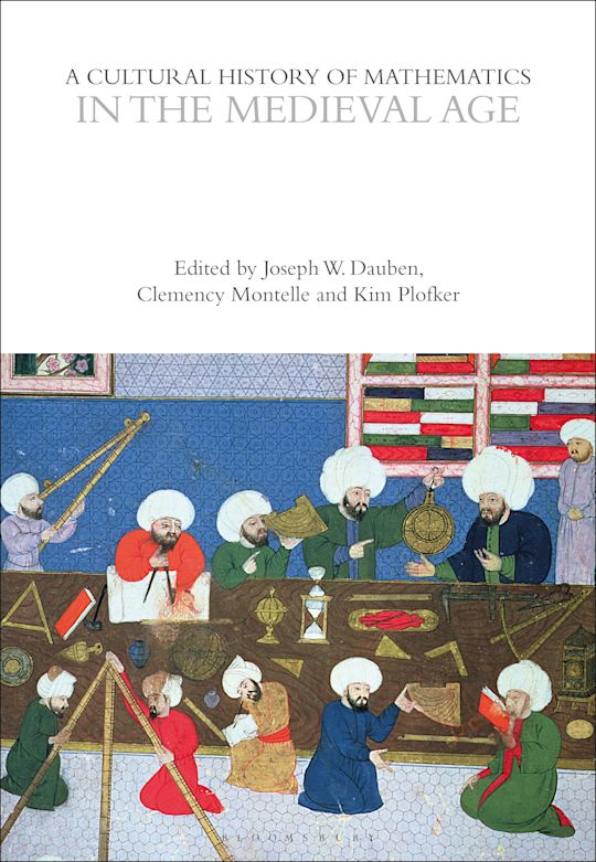 A Cultural History of Mathematics in the Medieval Age cover