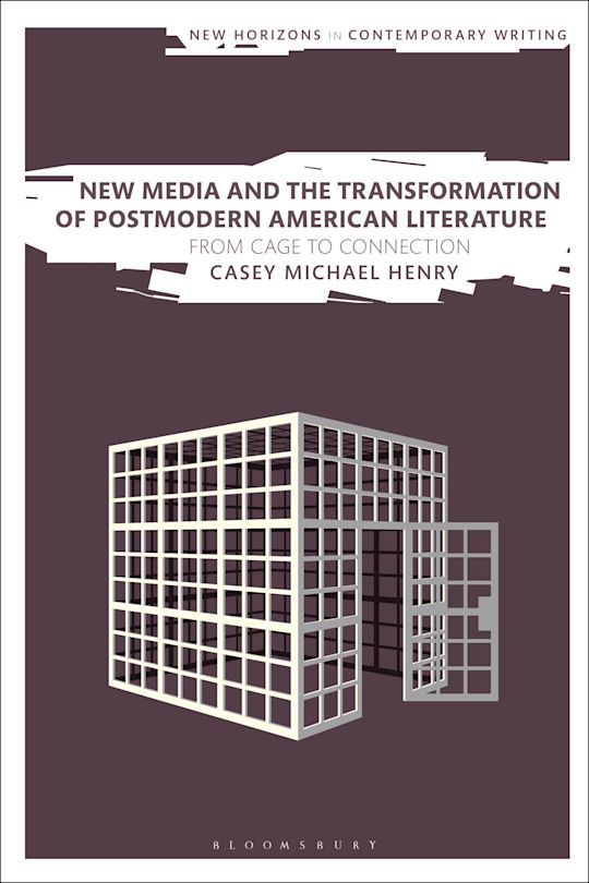 New Media and the Transformation of Postmodern American Literature cover