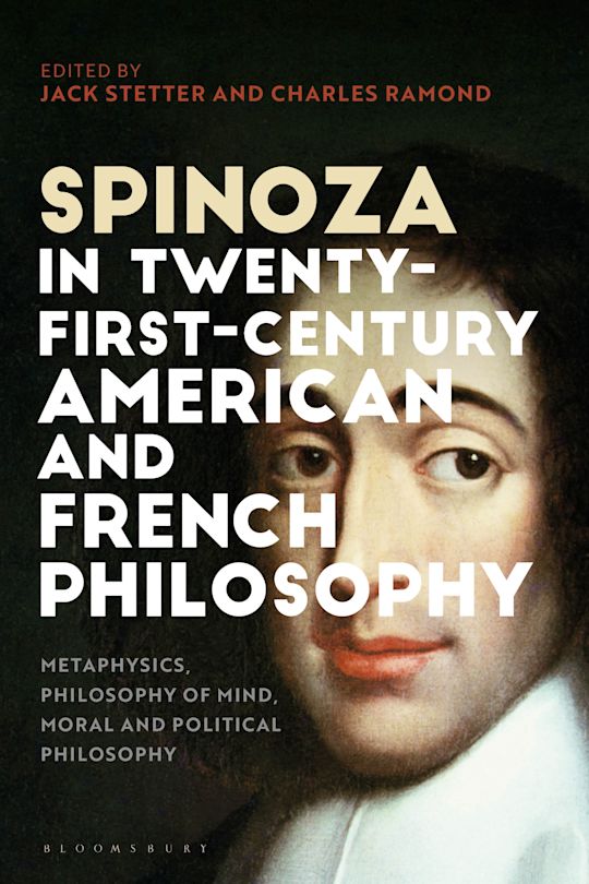 Spinoza in Twenty-First-Century American and French