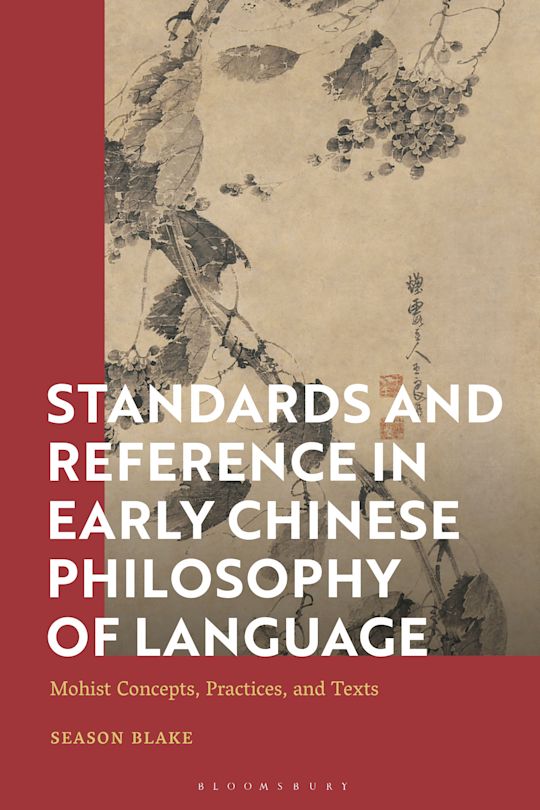 Standards and Reference in Early Chinese Philosophy of Language cover