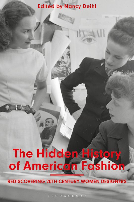 The Hidden History of American Fashion: Rediscovering 20th-century ...