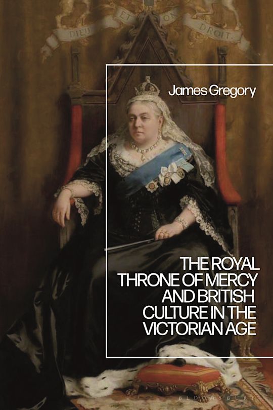 The Royal Throne of Mercy and British Culture in the Victorian Age cover