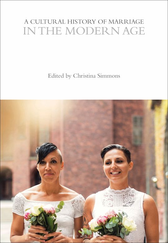 A Cultural History of Marriage in the Modern Age cover