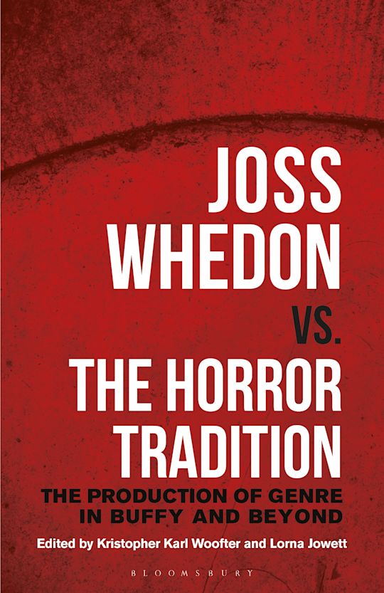 Joss Whedon vs. the Horror Tradition cover