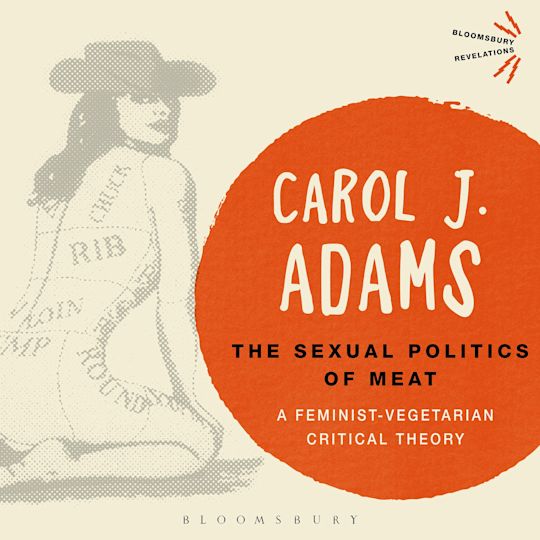 The Sexual Politics of Meat - 25th Anniversary Edition cover