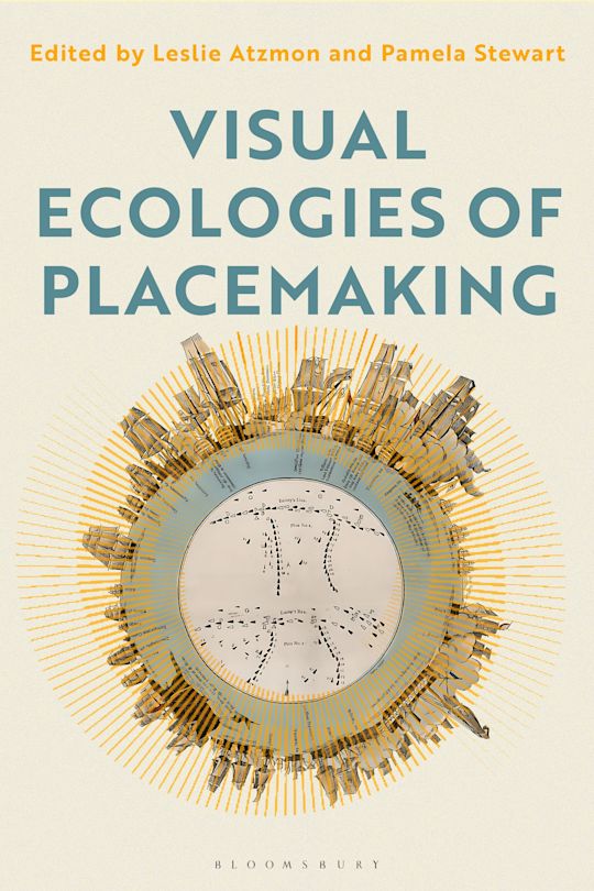Visual Ecologies of Placemaking cover