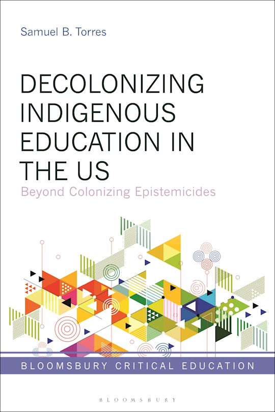 Decolonizing Indigenous Education in the US cover