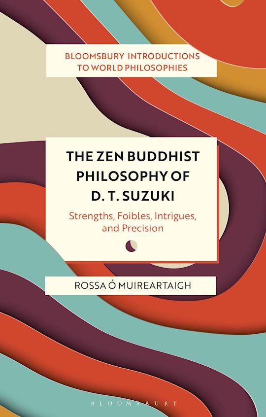 The Zen Buddhist Philosophy of D. T. Suzuki cover