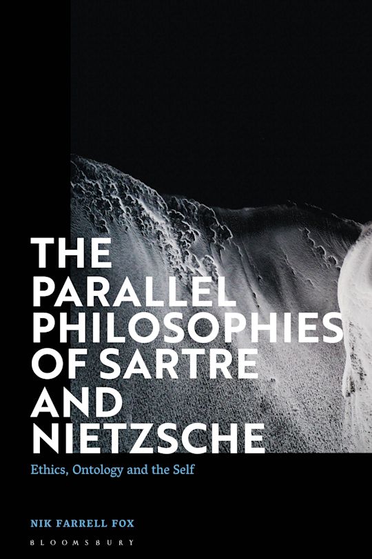 The Parallel Philosophies of Sartre and Nietzsche cover