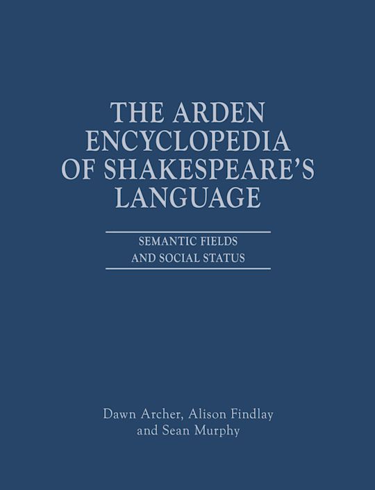 The Arden Encyclopedia of Shakespeare's Language cover