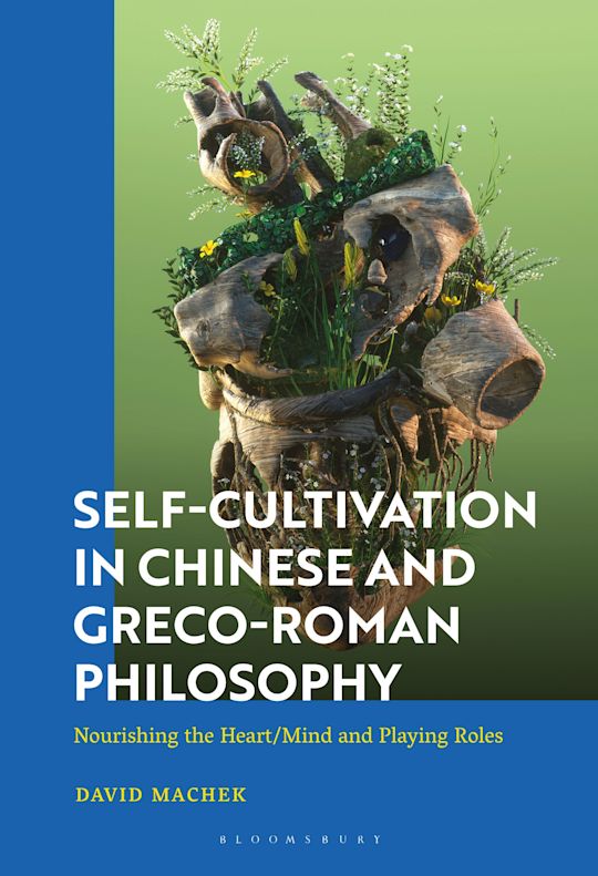 Self-Cultivation in Chinese and Greco-Roman Philosophy cover