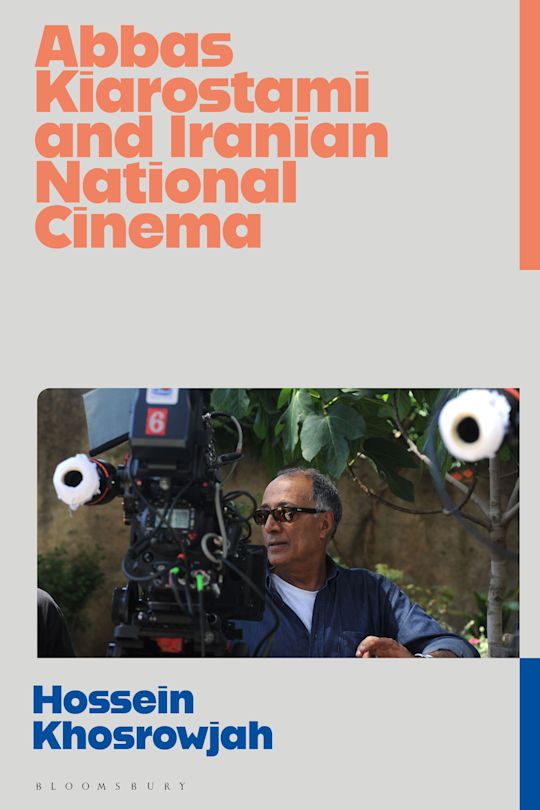 Abbas Kiarostami and Iranian National Cinema cover