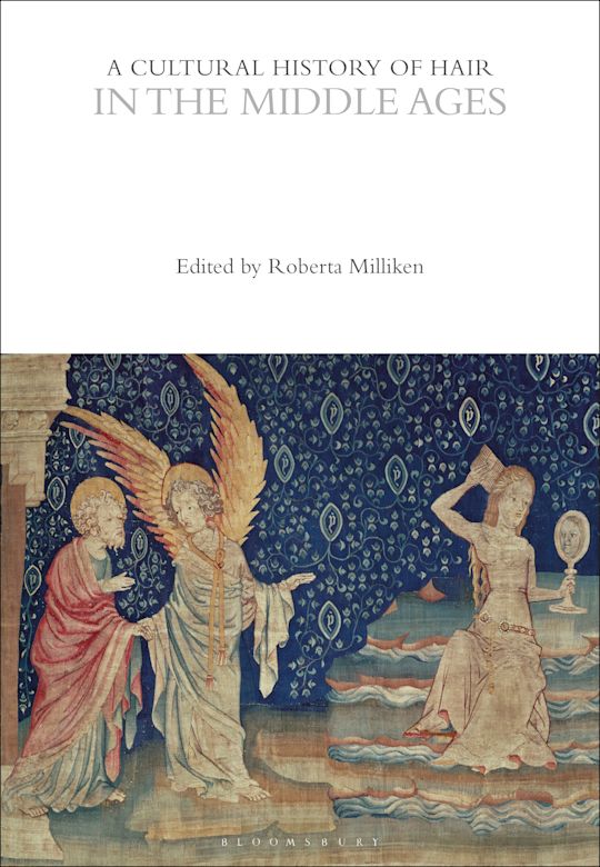 A Cultural History of Hair in the Middle Ages cover