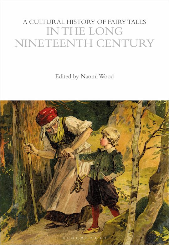 A Cultural History of Fairy Tales in the Long Nineteenth Century cover