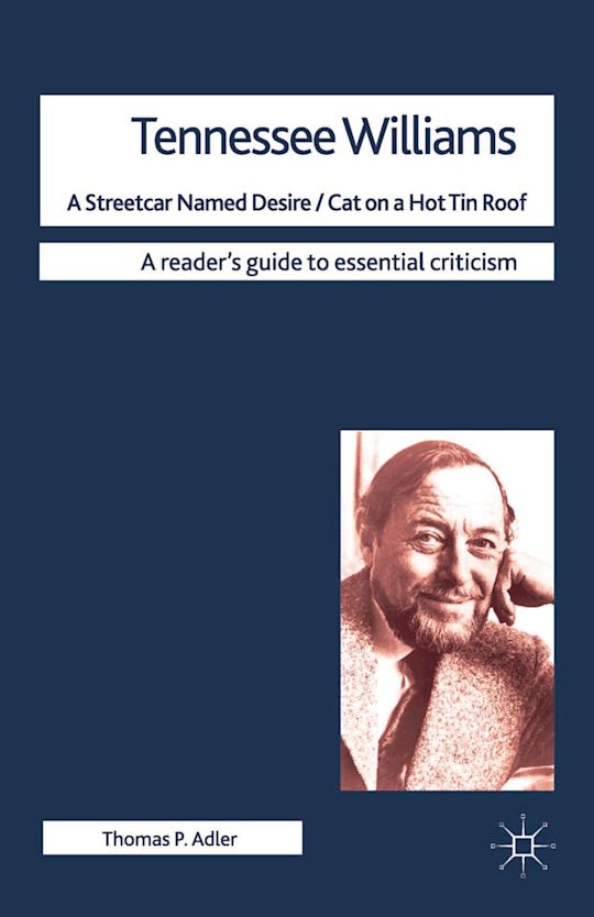 Tennessee Williams - A Streetcar Named Desire/Cat on a Hot Tin