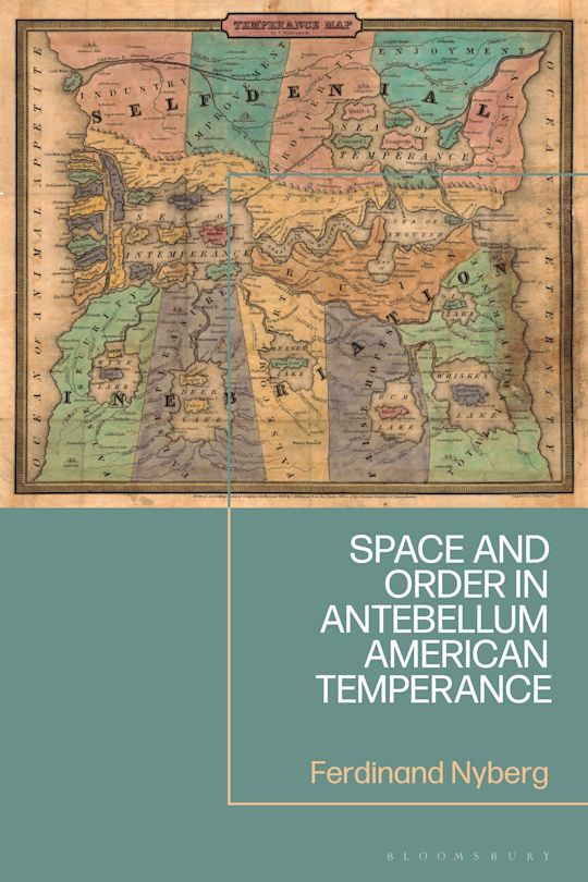 Space and Order in Antebellum American Temperance cover