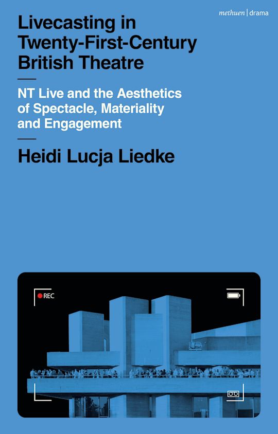 Livecasting in Twenty-First-Century British Theatre cover