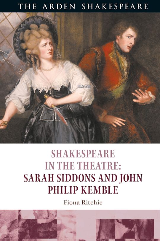Shakespeare in the Theatre: Sarah Siddons and John Philip Kemble cover