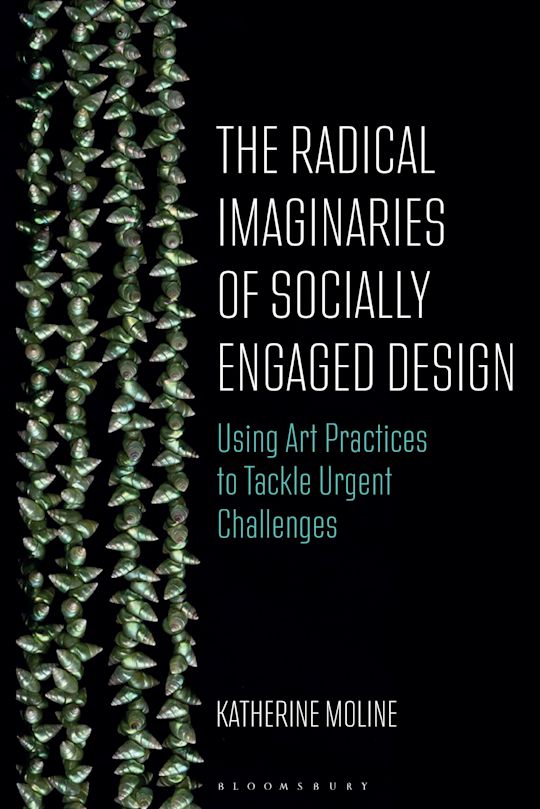 The Radical Imaginaries of Socially Engaged Design cover