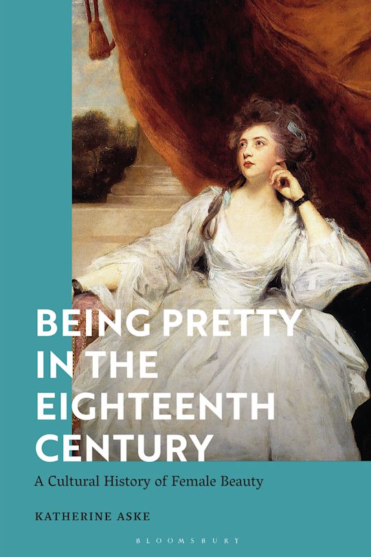 Being Pretty in the Eighteenth Century cover