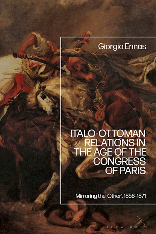 Italo-Ottoman Relations in the Age of the Congress of Paris cover