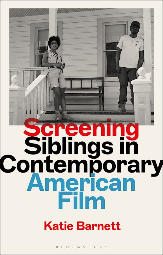 Screening Siblings in Contemporary American Film cover