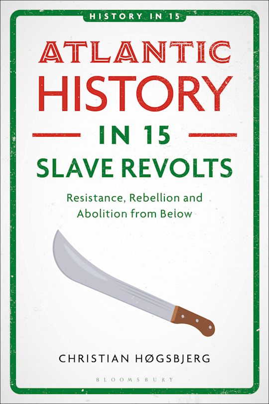 Atlantic History in 15 Slave Revolts cover