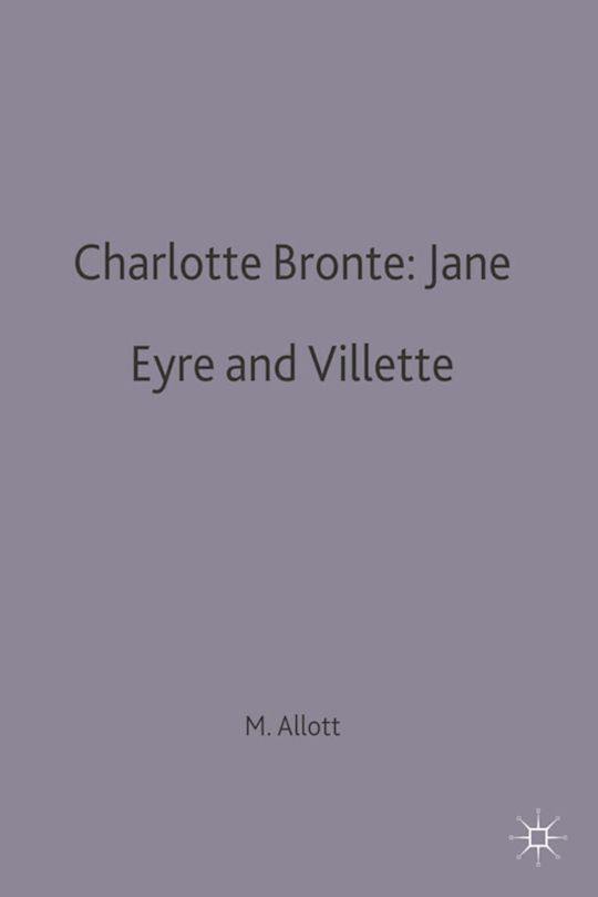 Charlotte Bronte: Jane Eyre and Villette cover