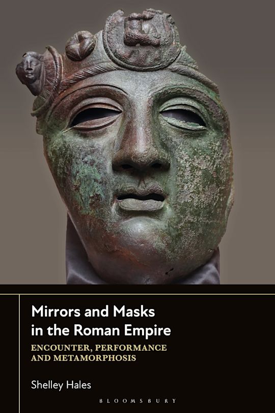 Mirrors and Masks in the Roman Empire cover