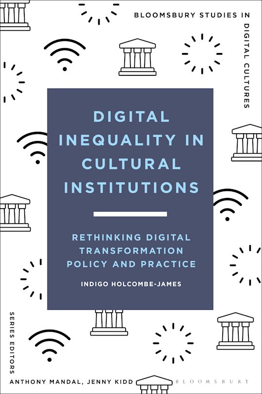 Digital Inequality in Cultural Institutions cover