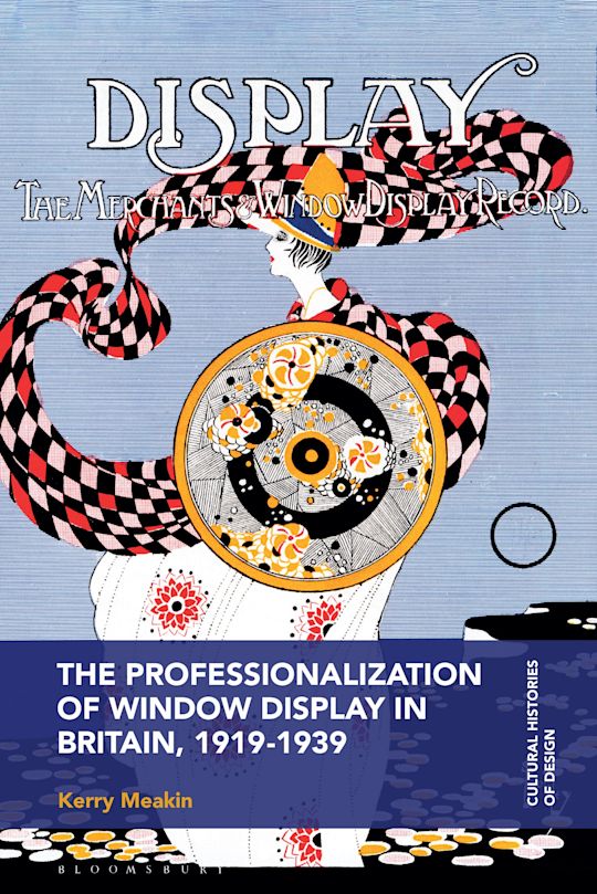The Professionalization of Window Display in Britain, 1919-1939 cover
