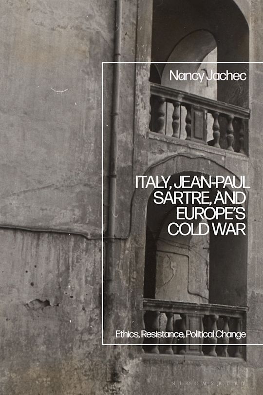 Italy, Jean-Paul Sartre, and Europe’s Cold War cover