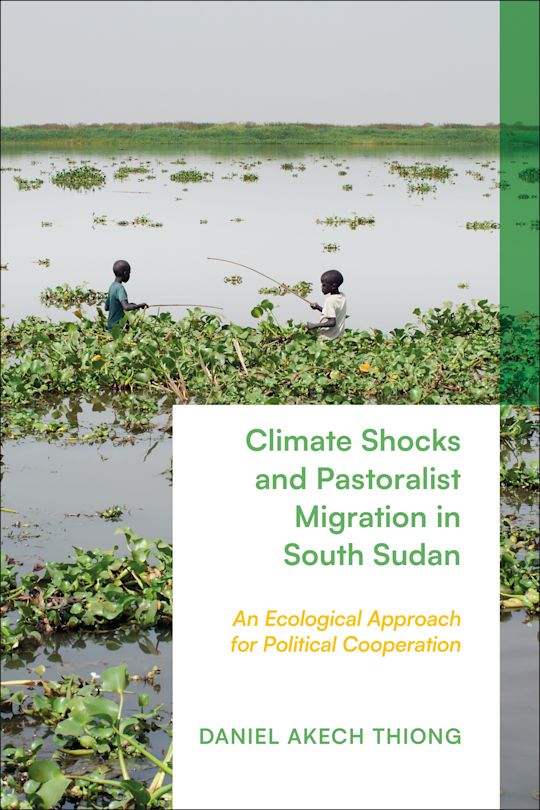 Climate Shocks and Pastoralist Migration in South Sudan cover