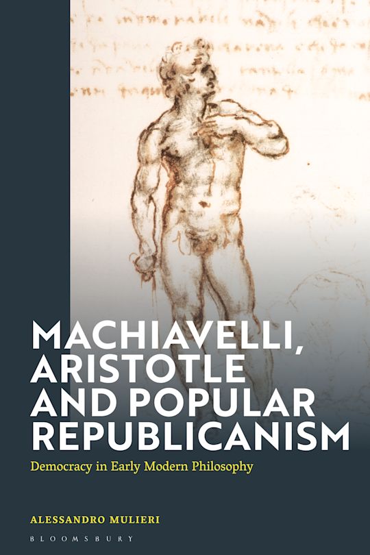 Machiavelli, Aristotle and Popular Republicanism cover