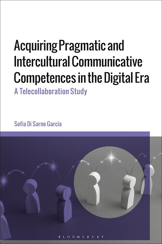 Acquiring Pragmatic and Intercultural Communicative Competences in the Digital Era cover