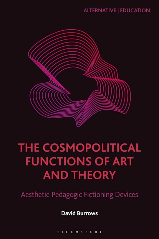 The Cosmopolitical Functions of Art and Theory cover